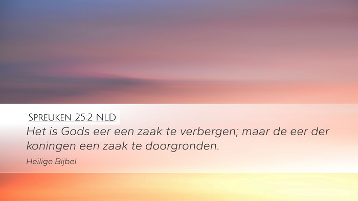 Spreuken 25:2 NLD Bible Verse Image