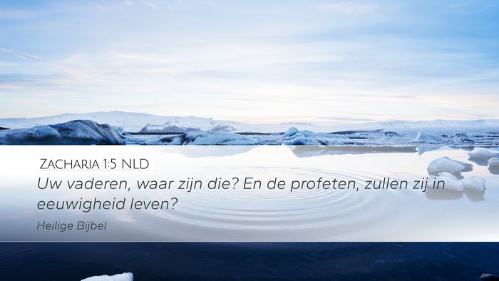 Zacharia 1:5 NLD Bible Verse Image