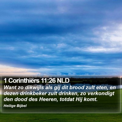1 Corinthiërs 11:26 NLD Bible Verse Image