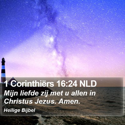 1 Corinthiërs 16:24 NLD Bible Verse Image