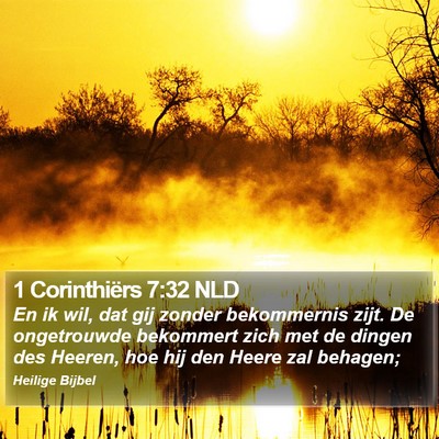 1 Corinthiërs 7:32 NLD Bible Verse Image