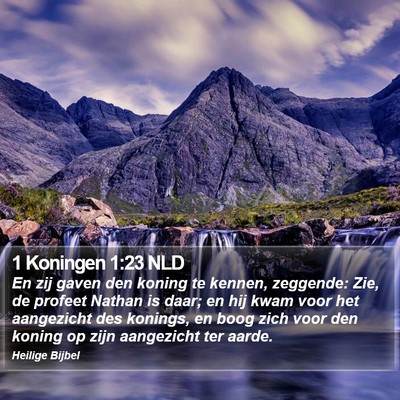 1 Koningen 1:23 NLD Bible Verse Image