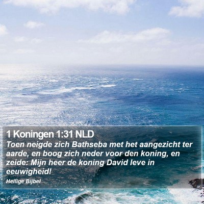 1 Koningen 1:31 NLD Bible Verse Image
