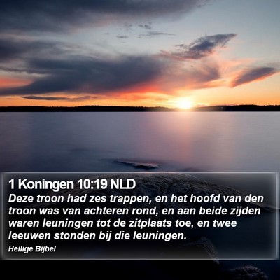 1 Koningen 10:19 NLD Bible Verse Image