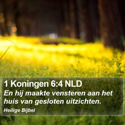 1 Koningen 6:4 NLD Bible Verse Image