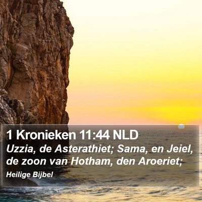 1 Kronieken 11:44 NLD Bible Verse Image