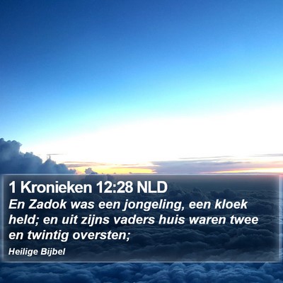 1 Kronieken 12:28 NLD Bible Verse Image