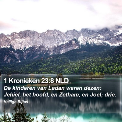 1 Kronieken 23:8 NLD Bible Verse Image