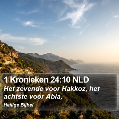1 Kronieken 24:10 NLD Bible Verse Image