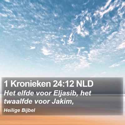 1 Kronieken 24:12 NLD Bible Verse Image