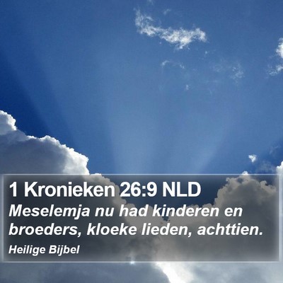 1 Kronieken 26:9 NLD Bible Verse Image