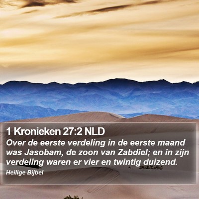 1 Kronieken 27:2 NLD Bible Verse Image