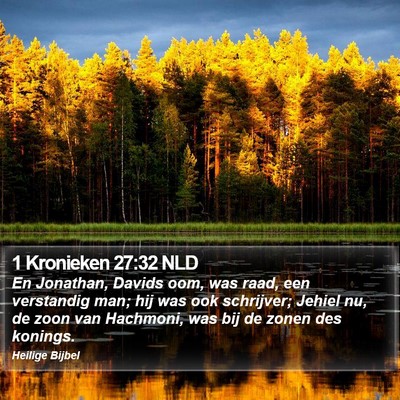 1 Kronieken 27:32 NLD Bible Verse Image