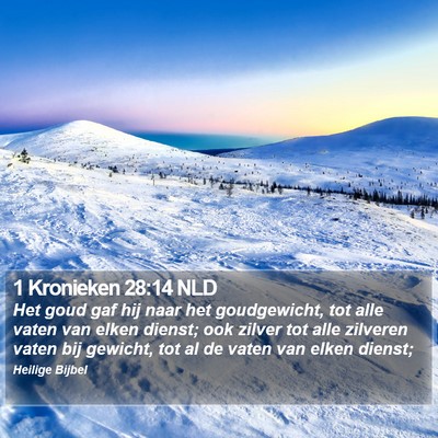 1 Kronieken 28:14 NLD Bible Verse Image