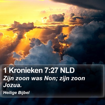1 Kronieken 7:27 NLD Bible Verse Image