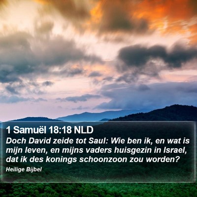 1 Samuël 18:18 NLD Bible Verse Image