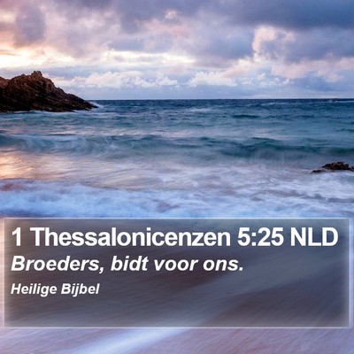 1 Thessalonicenzen 5:25 NLD Bible Verse Image