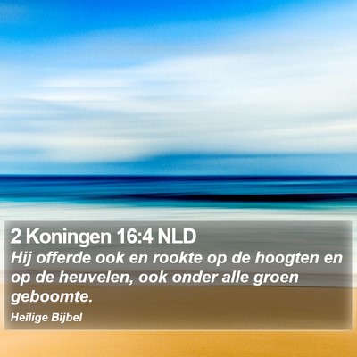 2 Koningen 16:4 NLD Bible Verse Image