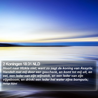 2 Koningen 18:31 NLD Bible Verse Image
