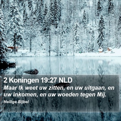 2 Koningen 19:27 NLD Bible Verse Image