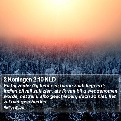 2 Koningen 2:10 NLD Bible Verse Image