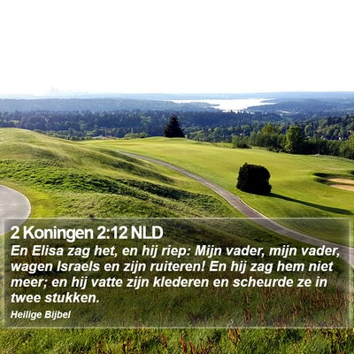 2 Koningen 2:12 NLD Bible Verse Image
