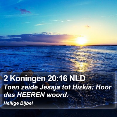 2 Koningen 20:16 NLD Bible Verse Image