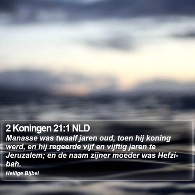 2 Koningen 21:1 NLD Bible Verse Image