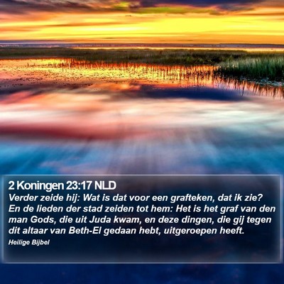 2 Koningen 23:17 NLD Bible Verse Image