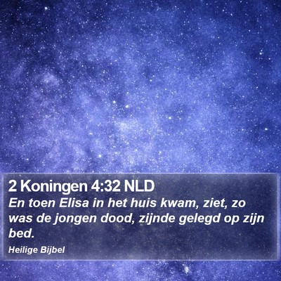 2 Koningen 4:32 NLD Bible Verse Image