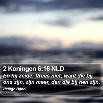 2 Koningen 6:16 NLD Bible Verse Image