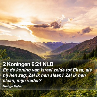 2 Koningen 6:21 NLD Bible Verse Image
