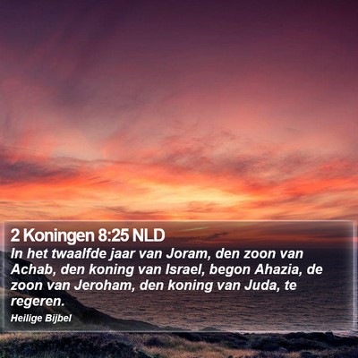 2 Koningen 8:25 NLD Bible Verse Image