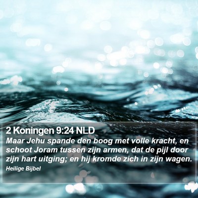 2 Koningen 9:24 NLD Bible Verse Image