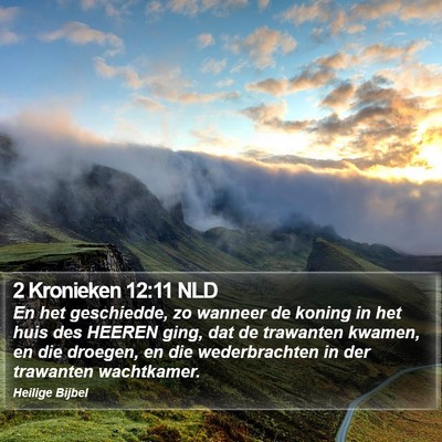 2 Kronieken 12:11 NLD Bible Verse Image
