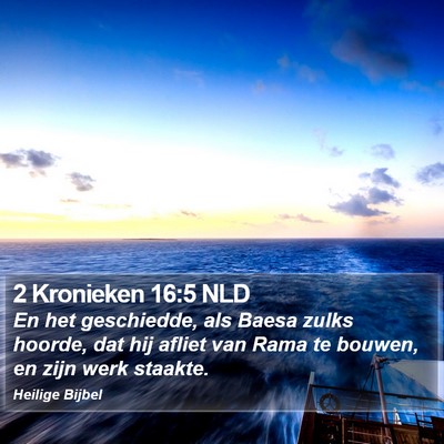 2 Kronieken 16:5 NLD Bible Verse Image