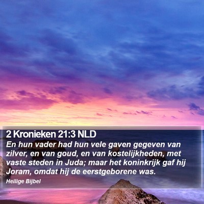 2 Kronieken 21:3 NLD Bible Verse Image