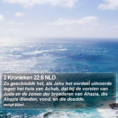 2 Kronieken 22:8 NLD Bible Verse Image