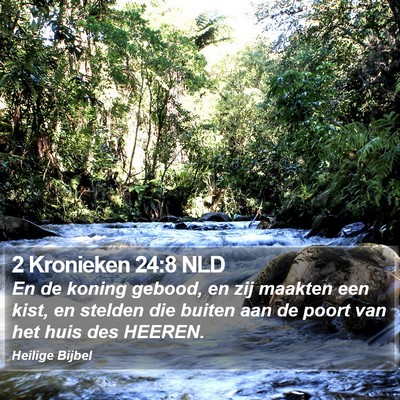 2 Kronieken 24:8 NLD Bible Verse Image