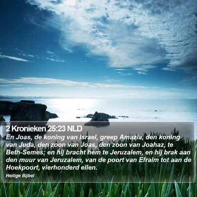 2 Kronieken 25:23 NLD Bible Verse Image