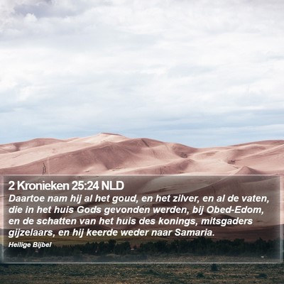 2 Kronieken 25:24 NLD Bible Verse Image