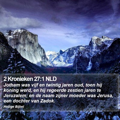 2 Kronieken 27:1 NLD Bible Verse Image