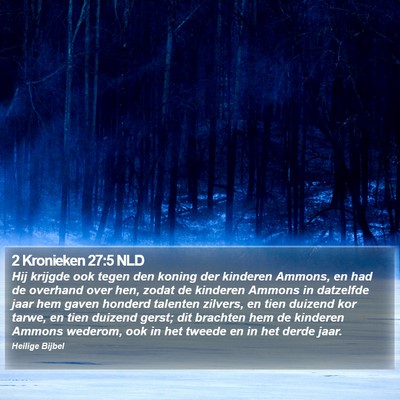 2 Kronieken 27:5 NLD Bible Verse Image