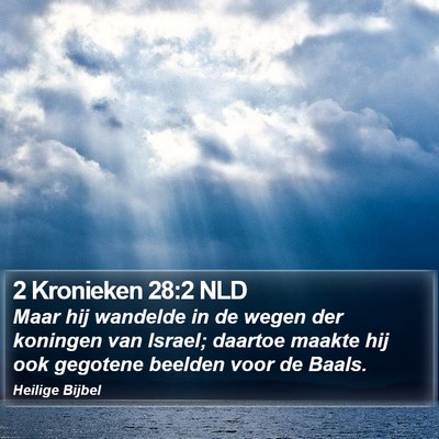 2 Kronieken 28:2 NLD Bible Verse Image