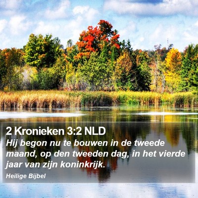 2 Kronieken 3:2 NLD Bible Verse Image