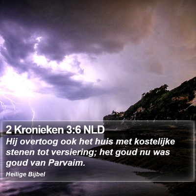 2 Kronieken 3:6 NLD Bible Verse Image