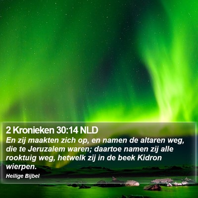 2 Kronieken 30:14 NLD Bible Verse Image