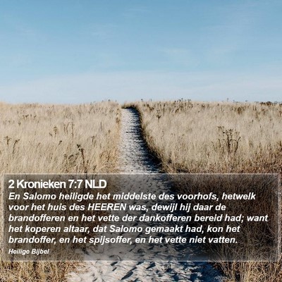 2 Kronieken 7:7 NLD Bible Verse Image
