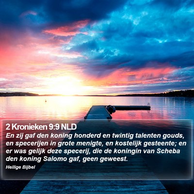 2 Kronieken 9:9 NLD Bible Verse Image