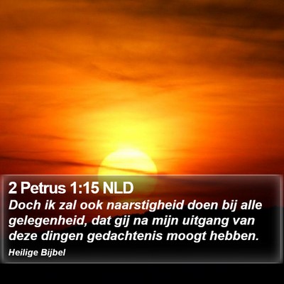 2 Petrus 1:15 NLD Bible Verse Image